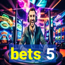 bets 5